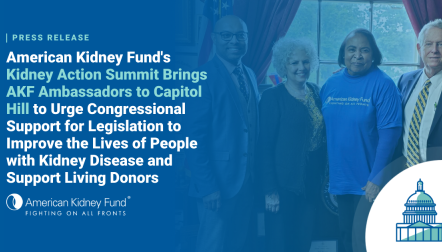 AKF Ambassador and lawmakers in a Congressional office with blue text overlay, "American Kidney Fund's Kidney Action Summit Brings AKF Ambassadors to Capitol Hill"