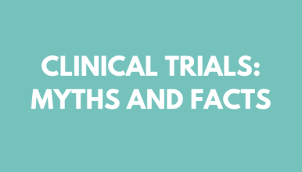 Clinical trials myths and facts