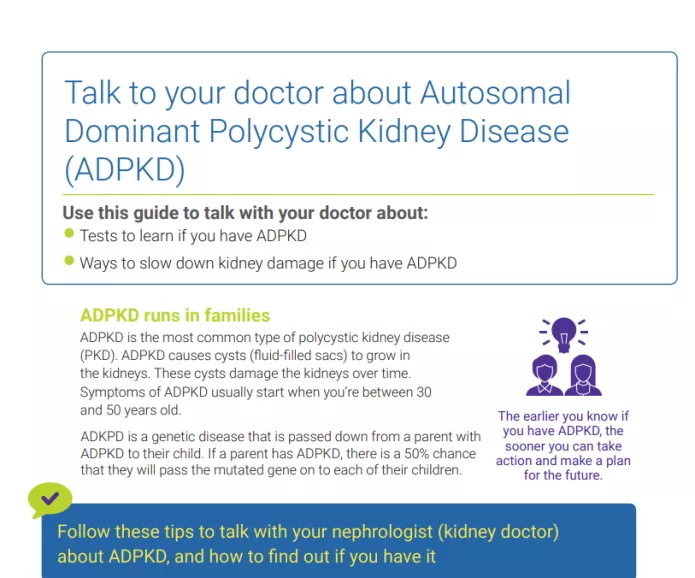 Talk to your doctor about Autosomal Dominant Polycystic Kidney Disease (ADPKD) 