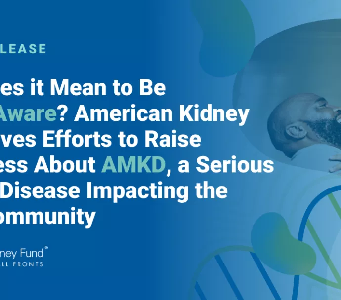 Black man holding up his child with blue text overlay, "What Does it Mean to Be APOL1 Aware? American Kidney Fund Drives Efforts to Raise Awareness About AMKD, a Serious Genetic Disease Impacting the Black Community"