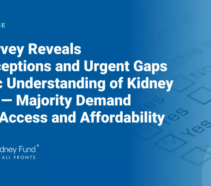 Pen checking a box with blue text overlay, "New Survey Reveals Misconceptions and Urgent Gaps in Public Understanding of Kidney Disease - Majority Demand Greater Access and Affordability"