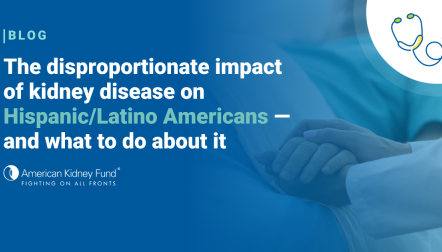 Doctor holding patient's hand at bedside with blue text overlay "The disproportionate impact of kidney disease on Hispanic/Latino Americans"