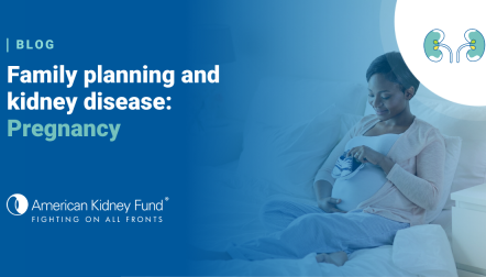 Black pregnant woman sitting up in bed placing baby shoes on her belly with blue text overlay, "Family planning and kidney disease: Pregnancy"