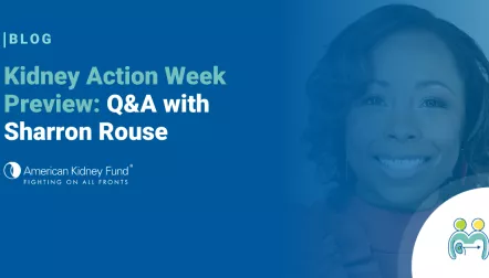 Headshot of Sharron Rouse with blue text overlay, "Kidney Action Week Preview"